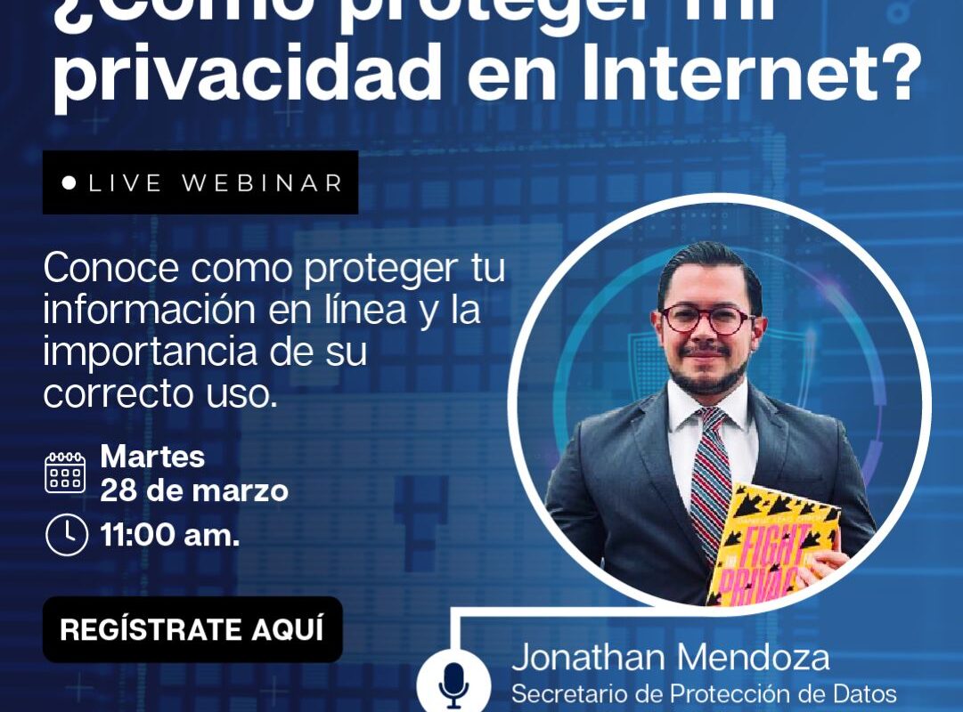 Webinar I ¿Cómo proteger mi privacidad en Internet?